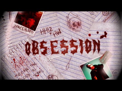 OBSESSION - 2FACEBLEED FT @HARJASHARJAAYI | YBM 3.0 | HH12 X HW