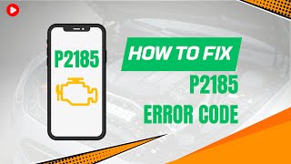 dtc p2185 quickly Fix