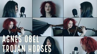 Agnes Obel - Trojan Horses (Jessiah and Michaella)