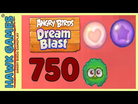 Angry Birds Dream Blast Level 750 Extreme - Walkthrough, No Boosters