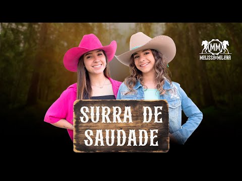 Surra De Saudade - Melissa e Milena
