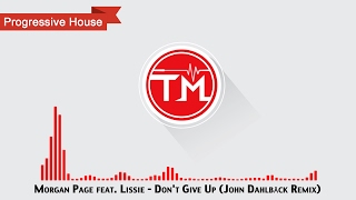 Morgan Page feat. Lissie - Don&#39;t Give Up (John Dahlbäck Remix)