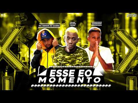 ADIDAS NG E DJ MENOR DO QUERO E MC GW ESSE E O MOMENTO ( BREGA FUNK )