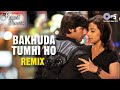Atif Aslam S Bakhuda Tumhi Ho Remix Kismat Konnection Shahid Vidya Balan Alka Yagnik Pritam