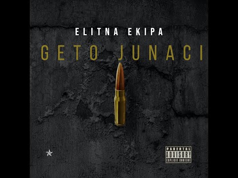 ELITNA EKIPA - Geto Junaci (VIDEO VISUAL)