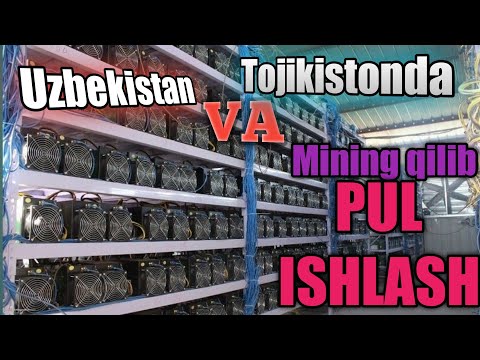 Узбекистон ва Тожикистонда майнинг оркали пул ишлаш Uzbekistоn va Tajikistanda mining  pul ishlash