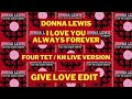 Donna Lewis - I Love You Always Forever - Four Tet / KH Live Version (GIVE LOVE Edit)