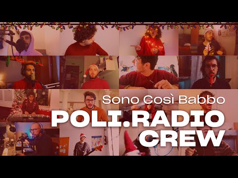 POLI.RADIO Crew - Sono Così Babbo (Oh Oh Oh)