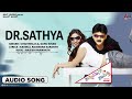 Dr Sathya Audio Song Sathyavan Savithri Ajai Rao Mayur V Shridhar Shashank