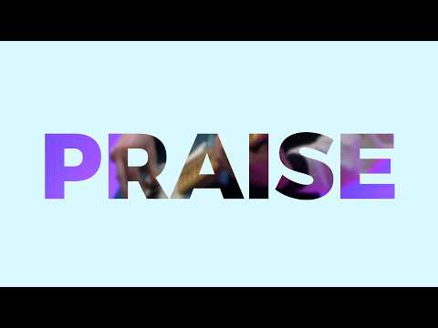 Praise | EFRAIM Worship - Lyric Video
