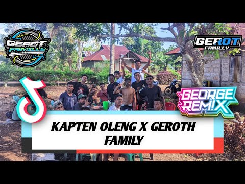 DJ KAPTEN OLENG X GEROTH FAMILY FYPP 2025!!!!! (GEORGE REMIX) 