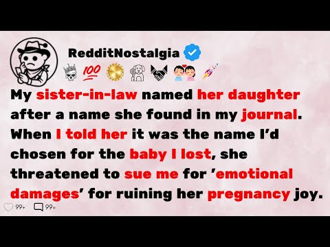 [FULL STORY] My sister-in-law named her daughter after a name she found in my journal. When I...