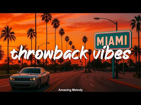 throwback vibes mix ~feel good playlist ~nostalgia summer roadtrip