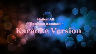 Download lagu Bertemu Kembali - Haikal Ali (Karaoke / Minus one / No vocal) mp3 Download lagu Bertemu Kembali - Haikal Ali (Karaoke / Minus one / No vocal) mp3