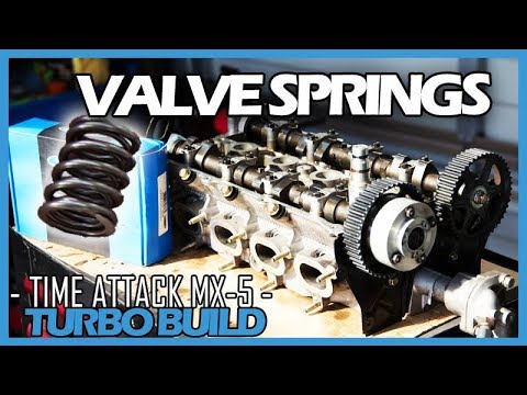 CHANGING MX-5 MIATA VALVE SPRINGS - Episode 65 - Time Attack TURBO Build
