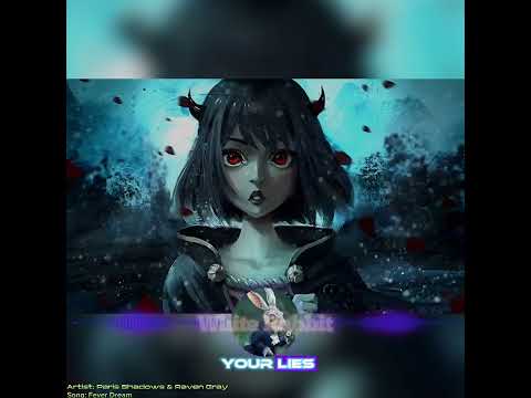 Paris Shadows, Raven Gray - Fever Dream (Nightcore)