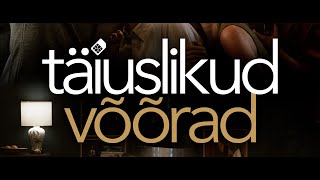 Mängufilm "Täiuslikud võõrad" / "Perfect Strangers" - tsenseeritud treiler -kinodes 16. jaanuar 2026