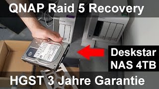 Erfahrung mit HGST Deskstar NAS Festplatten Garantie und QNAP Raid 5 Recovery