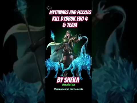 Kill Dybbuk evo 4 and Team by Sheila #mythwars #games
