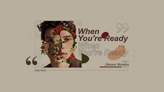 THAISUB | When You&#39;re Ready - Shawn Mendes [แปลไทย]