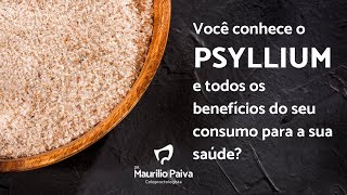 Benefícios do Psyllium.