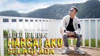 Download lagu Indro Tanjung - Hargai Aku Selagi Ada ( Video Music) mp3 Download lagu Indro Tanjung - Hargai Aku Selagi Ada ( Video Music) mp3