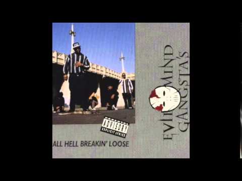 Evil Mind Gangsta's ‎- All Hell Breakin Loose - All Hell Breakin' Loose