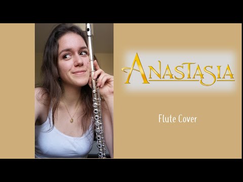 Anastasia - Once upon a December (Flute cover) - YouTube