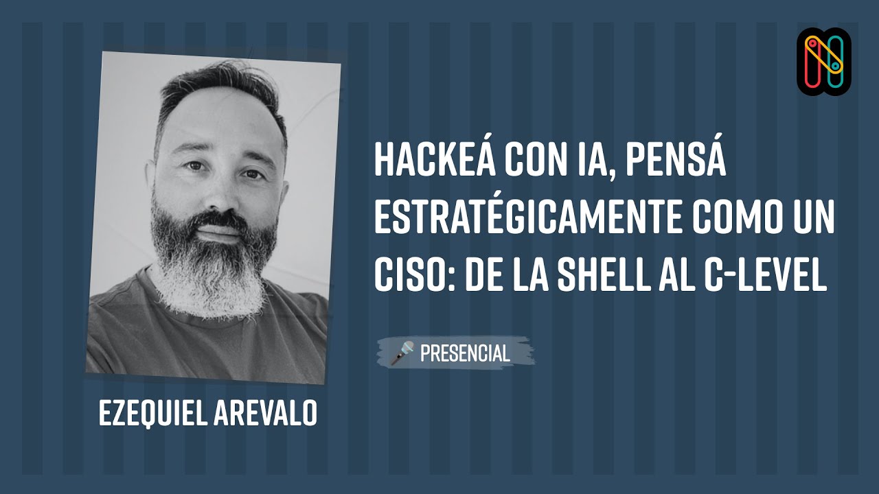 Hackeá con IA, pensá estratégicamente como un CISO: de la Shell al C-Level