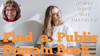 📚 How to Publish Public Domain Books on Amazon