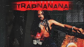 Lil Dude - No Hiding (Trapnanana)