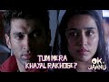 Things We Do For Love OK Jaanu Aditya Roy Kapur Shraddha Kapoor