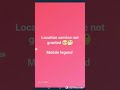 Mobile Legend Location Service Not Granted How To Activate Location