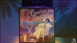 Carl Carlton - Everlasting Love (CD Quality)