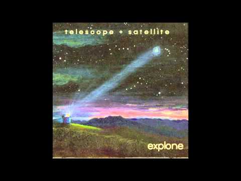 Explone - Telescope + Satellite