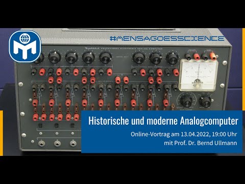 #MensaGoesScience (39) | Prof. Dr. Bernd Ulmann: Historische und moderne Analogcomputer