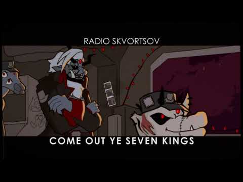 Radio Skvortsov - Come Out Ye Seven Kings