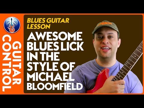 Blues Guitar Lesson - Michael Bloomfield guitar lick