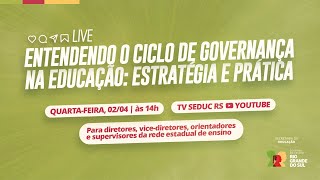 Entendendo o Ciclo de Governança na Educação: Estratégia e Prática