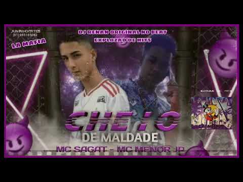 MC Sagat e MC menor JP - Cheio de maldade(Prod. DJ Renan no beat)