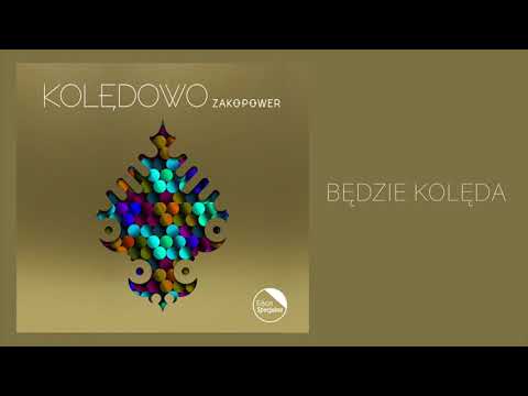 Zakopower - Będzie kolęda (Official Audio)