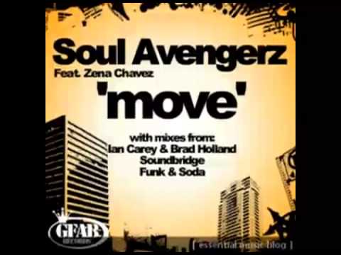 Soul Avengerz Ft Zena Chavez - Move (Soul Avengerz Mix)