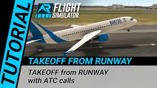 RFS Real Flight Simulator - Tutorial: TAKEOFF from RUNWAY