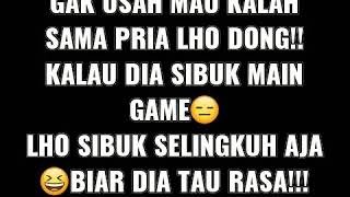 Download lagu Storiy WA nyindir Pacar yang suka main game mp3