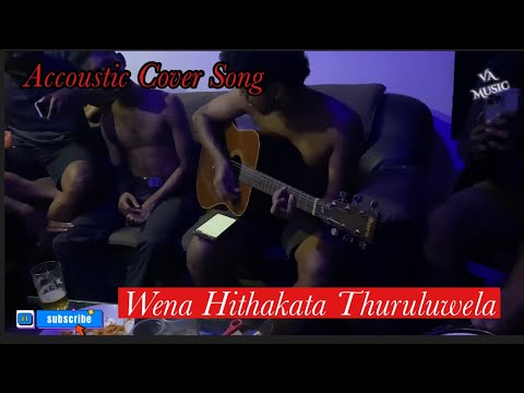 වෙන හිතකට තුරුලු වෙලා ‼️Wena Hithakata Thurulu wela || Sinhala Cover Song || VA music