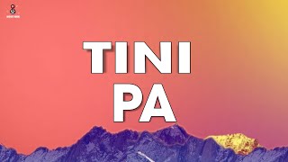 TINI - PA (Lyrics/Letra)