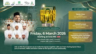 Download lagu Quran Hour | Nuzul Al-Quran 2026 at Masjid Darul Ghufran mp3