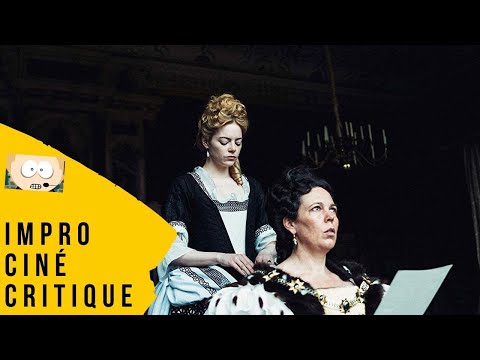 Film Review Impro #309: The Favourite (2019)