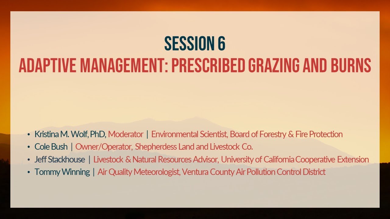 CAWFC Day 2 Session 6: Adaptive Management: Prescribed Grazing And Burns