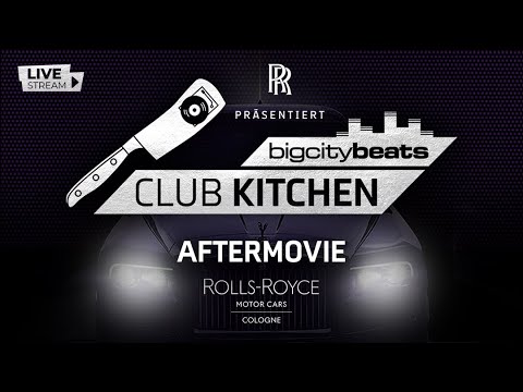 BigCityBeats Club Kitchen x Rolls Royce Motor Cars Cologne - Official 4k Aftermovie